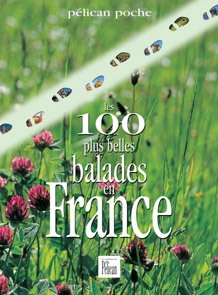 Les 100 plus belles balades en France