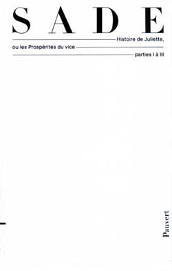 OEUVRES COMPLETES - HISTOIRE DE JULIETTE OU LES PROSPERITES DU VICE (PARTIES I A III)