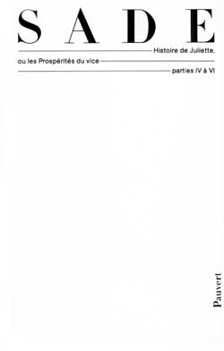 OEUVRES COMPLETES - HISTOIRE DE JULIETTE OU LES PROSPERITES DU VICE (PARTIES IV A VI)