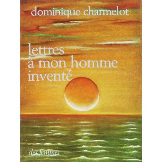 LETTRES A MON HOMME INVENTE