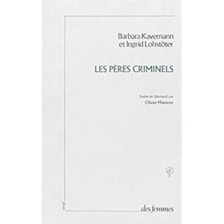 LES PERES CRIMINELS - LA VIOLENCE SEXUELLE CONTRE LES PETITES FILLES