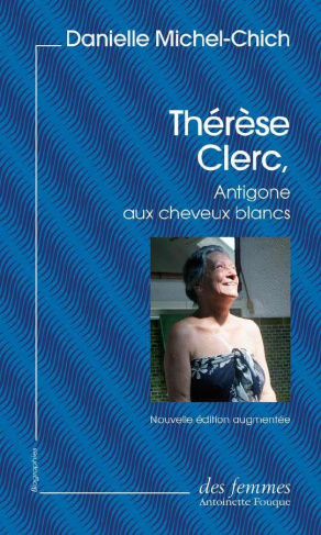 Thérèse Clerc, Antigone aux cheveux blancs