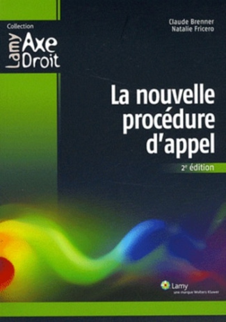 La nouvelle procédure d'appel. 2e édition