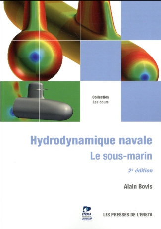 Hydrodynamique navale. Le sous-marin, 2e édition