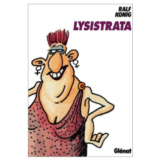 Lysistrata. Adaptation assez libre d'une comédie d'Aristophane