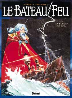 Le bateau feu Tome 1 : La fleur de sel