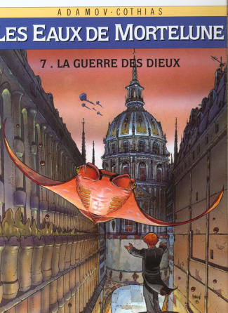 Les Eaux de Mortelune Tome 7 : La Guerre des dieux