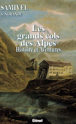 Les grands cols des Alpes occidentales