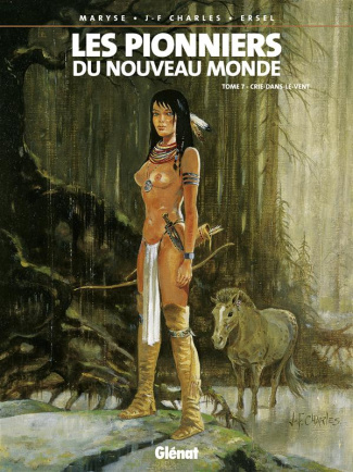 Les Pionniers du Nouveau Monde Tome 7 : Crie-dans-le-Vent