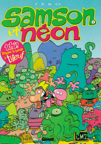 Samson et Néon Tome 1 : Mon copain venu de l'espace