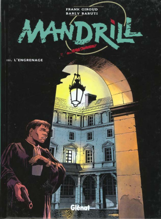 Mandrill Tome 3 : L'engrenage