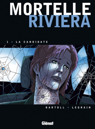 Mortelle Riviera Tome 1 : La candidate