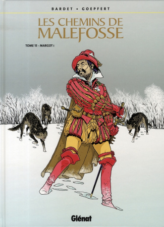 Les chemins de malefosse Tome 15 : Margot !