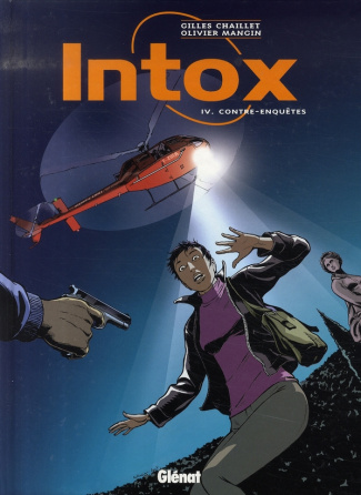 Intox Tome 4 : Contre-enquêtes