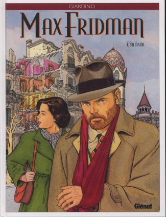 Max Fridman Tome 5 : Sin ilusion