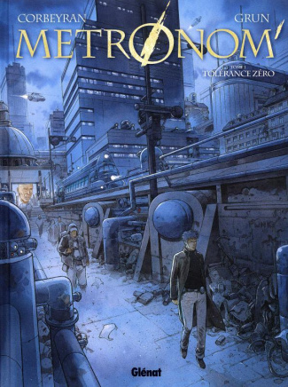 Metronom' Tome 1 : Tolérance zéro