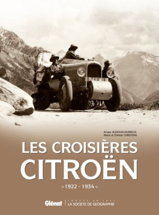 Les croisières Citroën (1922-1934). Coffret 4 volumes : La croisière des sables ; La croisière blanc