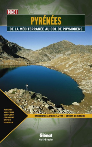 PYRENEES - EST DES PYRENEES : DE LA MEDITERRANEE AU COL DE PUYMORENS