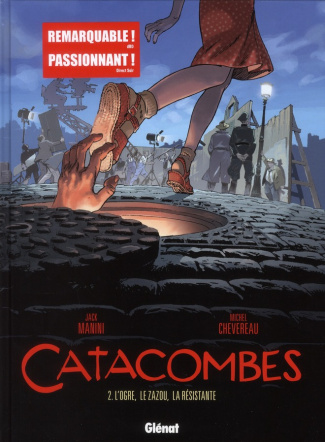 Catacombes Tome 2 : L'ogre, le zazou, la résistante