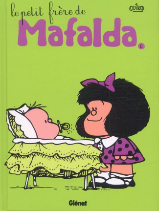 Mafalda Tome 6 : Le petit frère de Mafalda