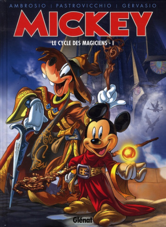 Mickey : Le cycle des magiciens. Tome 1