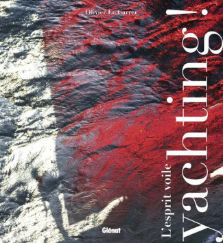 Yachting ! L'esprit voile