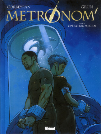 Metronom' Tome 3 : Opération suicide