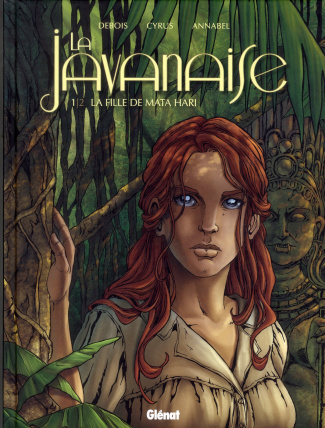 La javanaise Tome 1 : La fille de Mata Hari