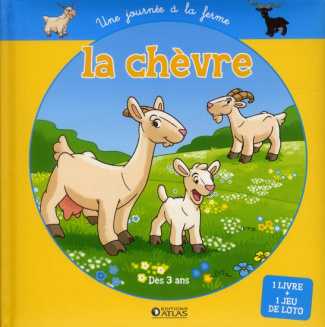 La chèvre. Un journée à la ferme
