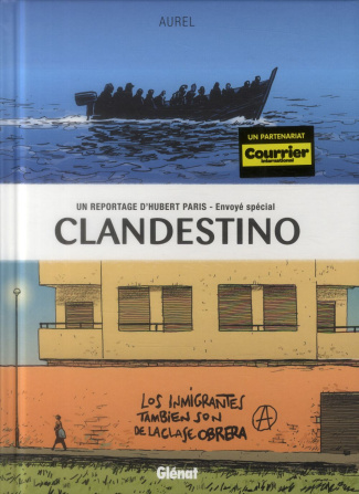Clandestino Tome 1 : Un reportage de Hubert Paris, envoyé spécial
