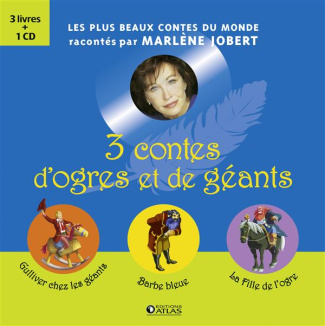Coffret 3 contes d'ogres et géants. Gulliver chez les géants ; Barbe bleue ; La Fille de l'ogre, ave