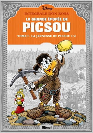 La grande épopée de Picsou Tome 1 : La jeunesse de Picsou 1/2
