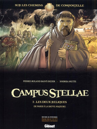CAMPUS STELLAE, SUR LES CHEMINS DE COMPOSTELLE - TOME 02 - LES DEUX RELIQUES