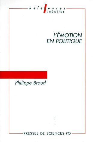 L'EMOTION EN POLITIQUE. Problèmes d'analyse