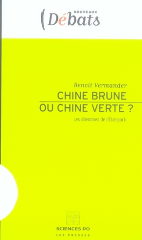 Chine brune ou Chine verte ? Les dilemmes de l'Etat-parti