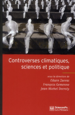 Controverses climatiques, sciences et politique