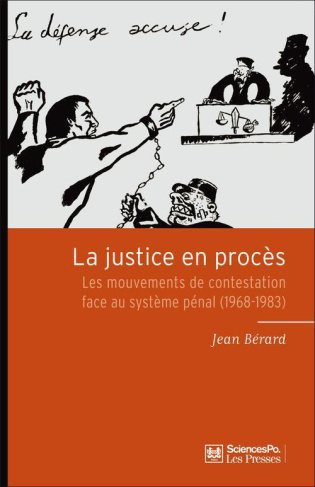 La justice en procès / Les mouvements de contestation face au système pénal (1968-1983)