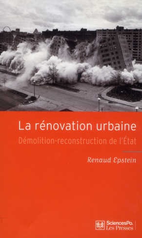 La rénovation urbaine. Démolition-reconstruction de l'Etat