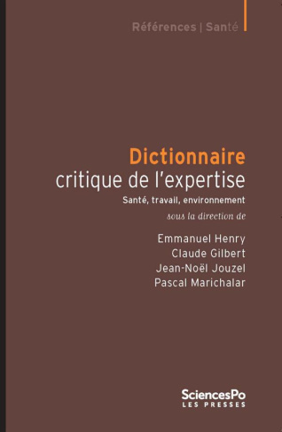 Dictionnaire critique de l'expertise. Santé, travail, environnement
