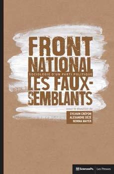 Les faux-semblants du Front national. Sociologie d'un parti politique