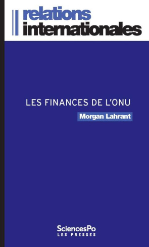 Les finances de l'ONU. Ou la crise permanente