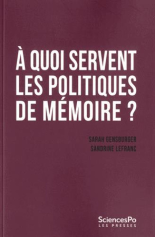 A quoi servent les politiques de mémoire ?