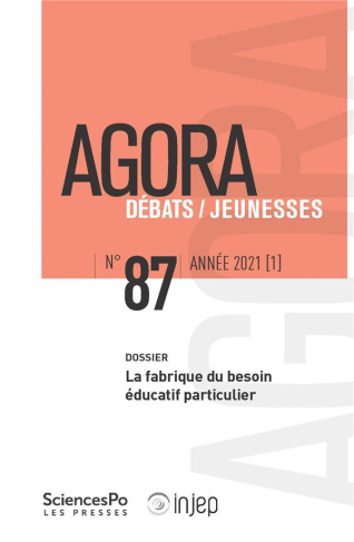 Agora Débats/Jeunesse N° 87/2021 (1) : La fabrique du besoin éducatif particulier