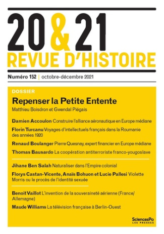 20 & 21 N° 152, octobre-décembre 2021 : Repenser la Petite Entente