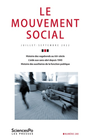 Le mouvement social N° 280, juillet-septembre 2022 : Histoire des vagabonds au XIXe siècle ; L'aide