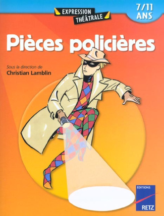 Pièces policières 7/11 ans
