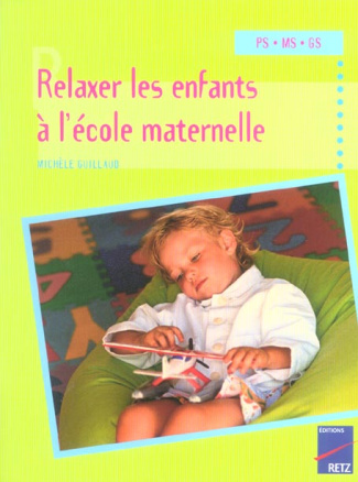 Relaxer les enfants à l'école maternelle. Petite, moyenne et grande sections