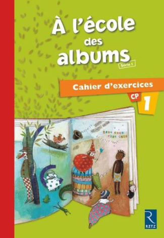 A l'école des albums CP. Cahier d'exercices 1