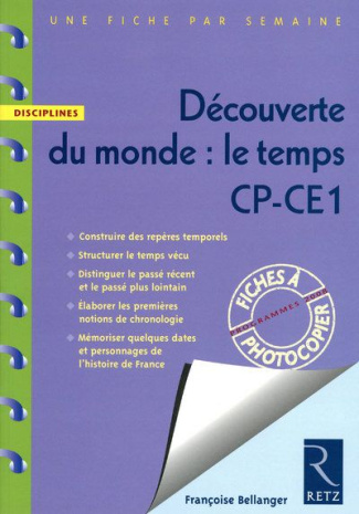 Découverte du monde : le temps CP-CE1. Fiches à photocopier ; programmes 2008