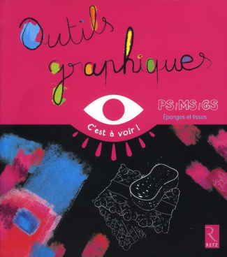 Outils graphiques PS/MS/GS. Eponges et tissus